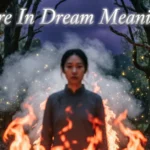 Fire In Dream Meaning
