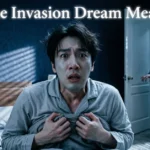 Home Invasion Dream Meaning