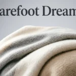 Barefoot Dreams