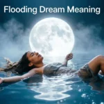 Flooding Dream Meaning