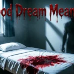 Blood Dream Meaning